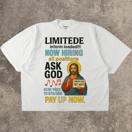 Ask Jesus - Baggy T-shirt